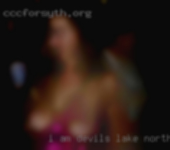 I am not looking to pay for Devils Lake, North Dakota sex.